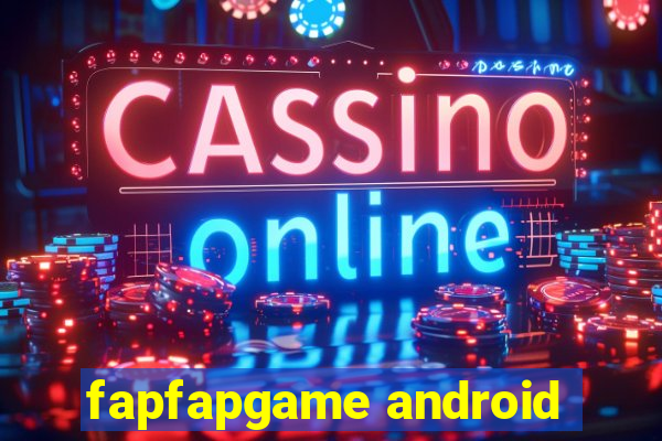 fapfapgame android